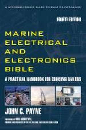 Marine Electrical and Electronics Bible de John C. Payne