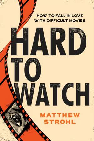 Hard to Watch de Matthew Strohl