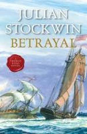 Betrayal de Julian Stockwin