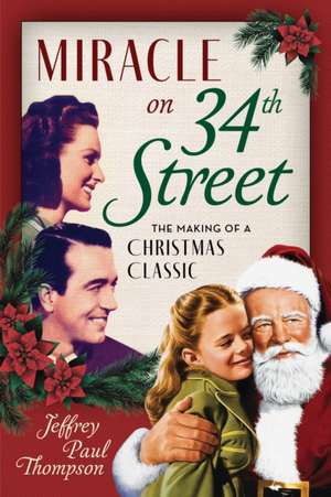 Miracle on 34th Street de Jeffrey Paul Thompson