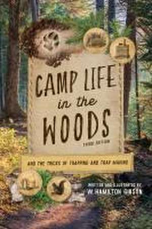 Camp Life in the Woods de W. Hamilton Gibson