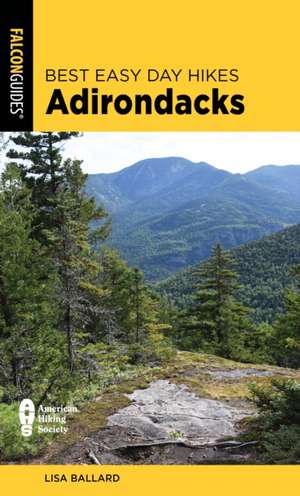 Best Easy Day Hikes Adirondacks de Lisa Ballard