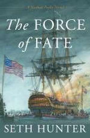 The Force of Fate de Seth Hunter