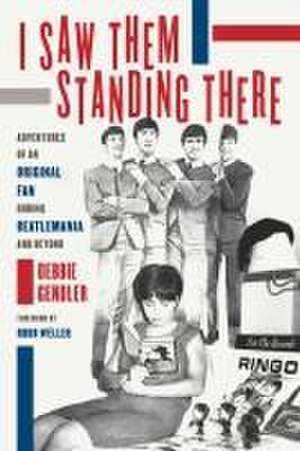 I Saw Them Standing There de Debbie Gendler