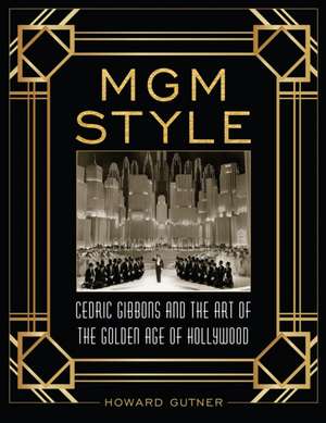 MGM Style de Howard Gutner
