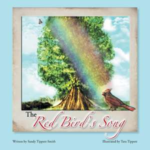 The Red Bird's Song de Sandy Tippett-Smith