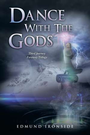 Dance with the Gods de Edmund Ironside