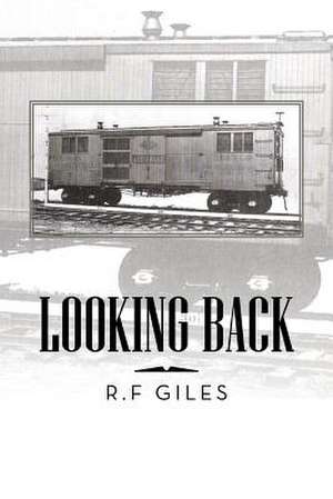 Looking Back de R. F. Giles