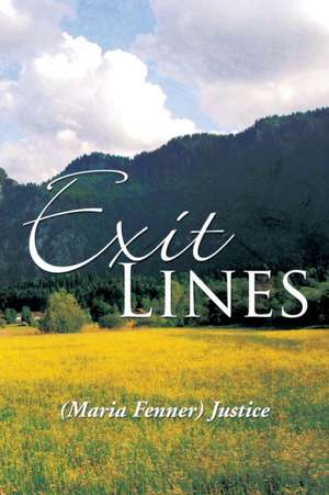 Exit Lines de (Maria Fenner) Justice