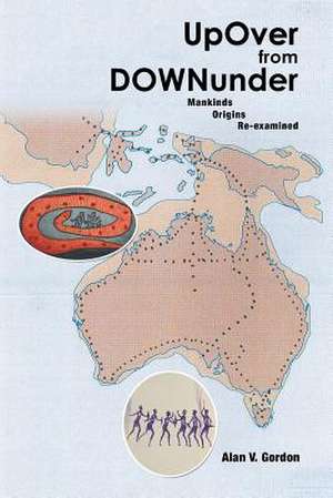 Up Over from Downunder de Alan V. Gordon