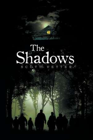 The Shadows de Scott Vetter