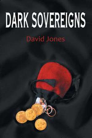 Dark Sovereigns de David Jones