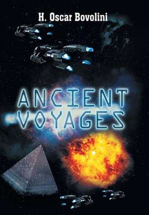 Ancient Voyages de H. Oscar Bovolini