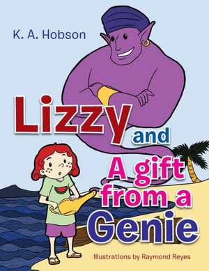 Lizzy and a Gift from a Genie de K. A. Hobson