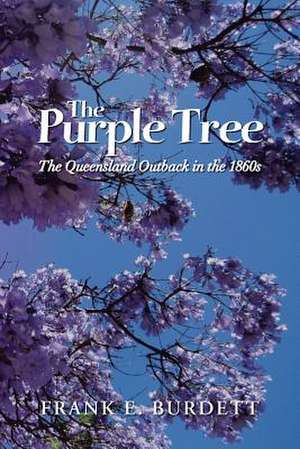 The Purple Tree de Frank E. Burdett