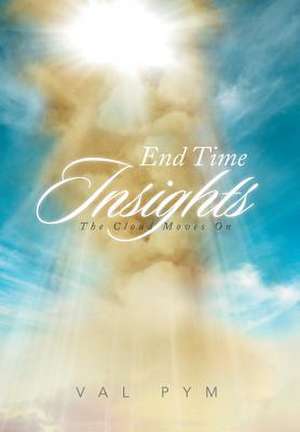 End Time Insights de Val Pym