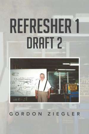 Refresher 1 Draft 2 de Gordon Ziegler