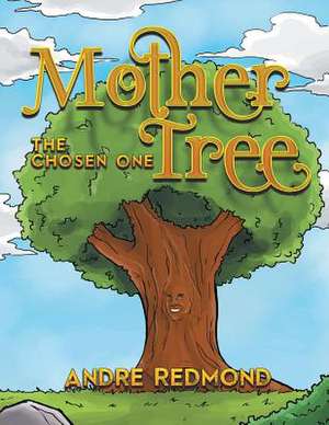 Mother Tree de Andre Redmond