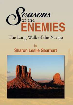 Seasons of the Enemies de Sharon Leslie Gearhart