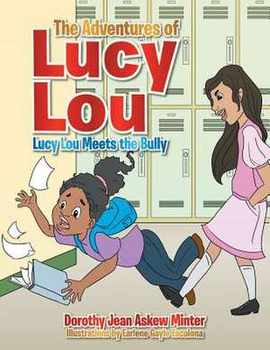 The Adventures of Lucy Lou de Dorothy Jean Askew Minter