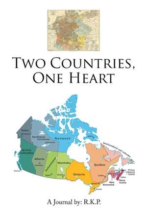 Two Countries, One Heart de R. K. P.
