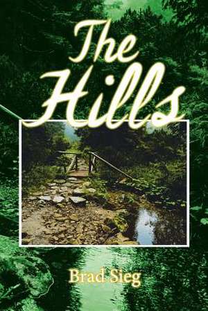 The Hills de Brad Sieg