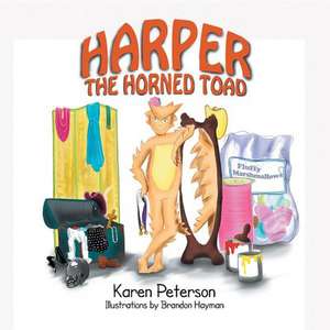 Harper the Horned Toad de Karen Peterson