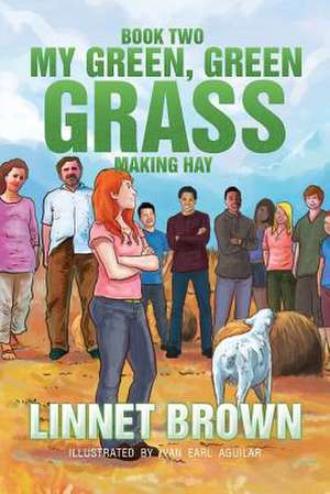 Book Two My Green, Green Grass de Linnet Brown