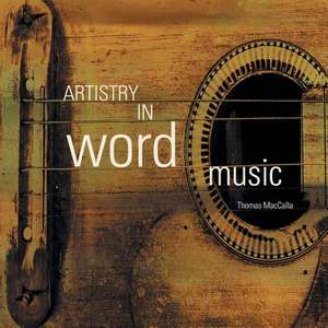 Artistry in Word Music de Thomas Maccalla