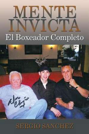 Sanchez, S: Mente Invicta