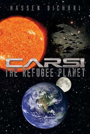 Carsi, the Refugee Planet de Hassen Dichari