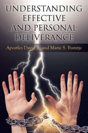 Understanding Effective and Personal Deliverance de Apostles David E.