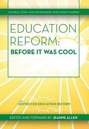 Education Reform de Jeanne Allen