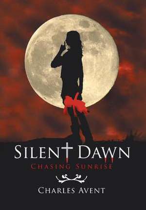 Silent Dawn de Charles Avent