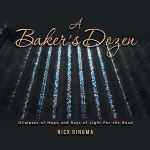 A Baker's Dozen de Nick Ringma