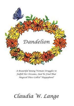 Dandelion de Claudia W. Lange