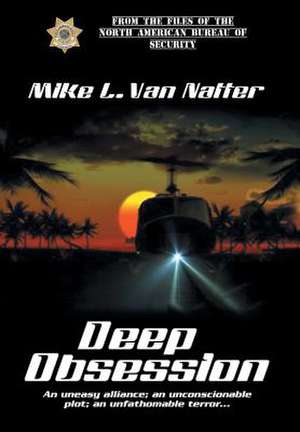 Deep Obsession de Mike L. van Natter