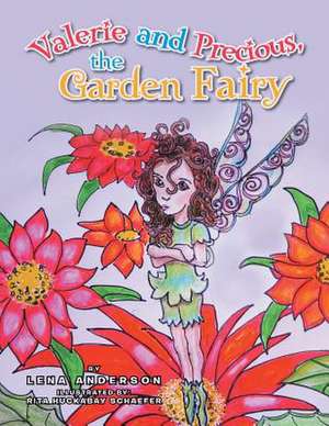 Valerie and Precious, the Garden Fairy de Lena Anderson