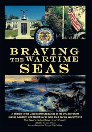 Braving the Wartime Seas de The American Maritime History Project