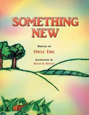 Something New de Uncle Eric