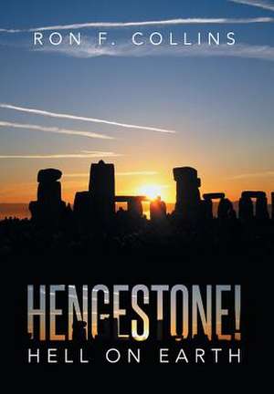 Hengestone! de Ron Collins