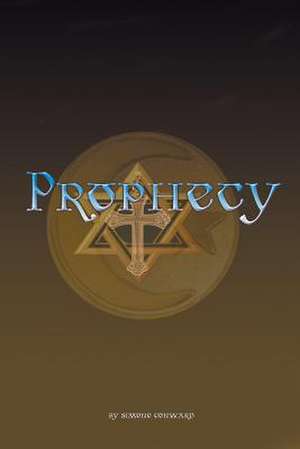 Prophecy de Simone Conward