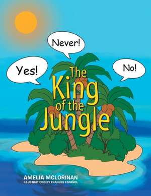 The King of the Jungle de Amelia McLorinan