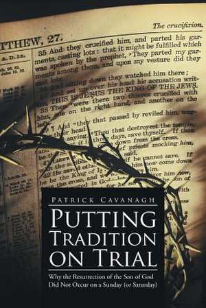 Putting Tradition on Trial de Patrick Cavanagh