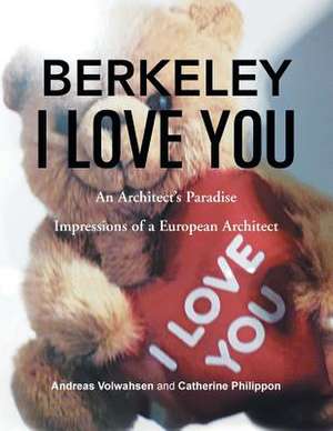 Berkeley I Love You de Catherine Philippon