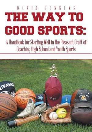 The Way to Good Sports de David Jenkins