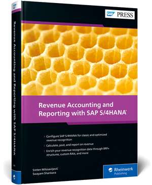 Revenue Accounting and Reporting with SAP S/4HANA de Sreten Milosavljevic