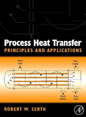 Process Heat Transfer: Principles, Applications and Rules of Thumb de Thomas Lestina