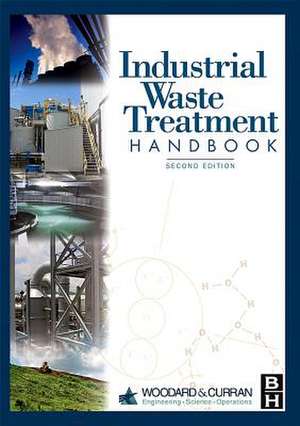 Industrial Waste Treatment Handbook de Woodard &. Curran Inc