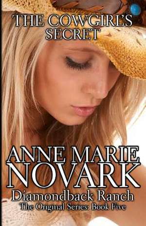 The Cowgirl's Secret de Novark, Anne Marie